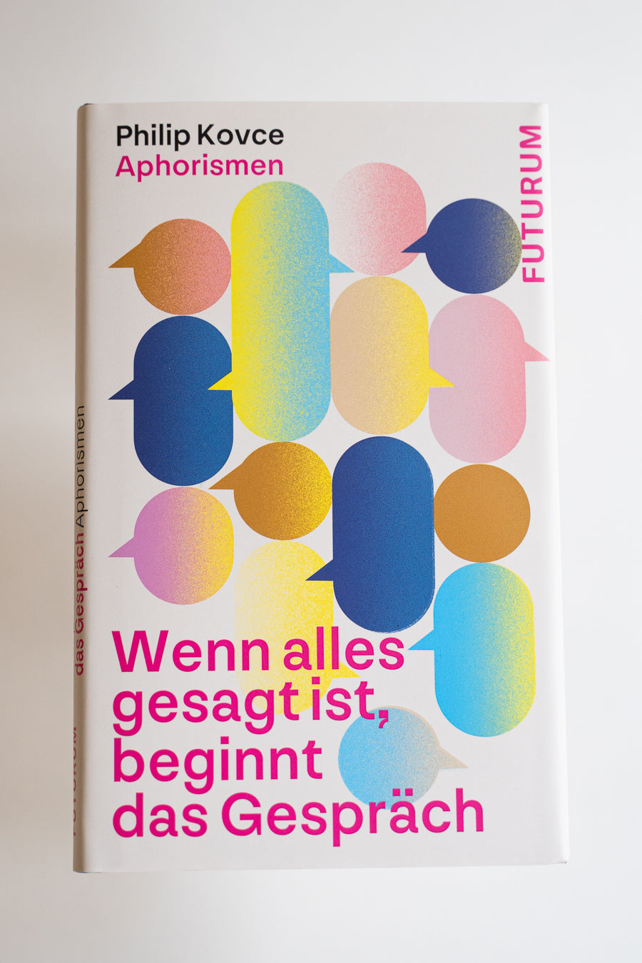 Wenn alles gesagt ist, beginnt das Gespräch - handsigniert