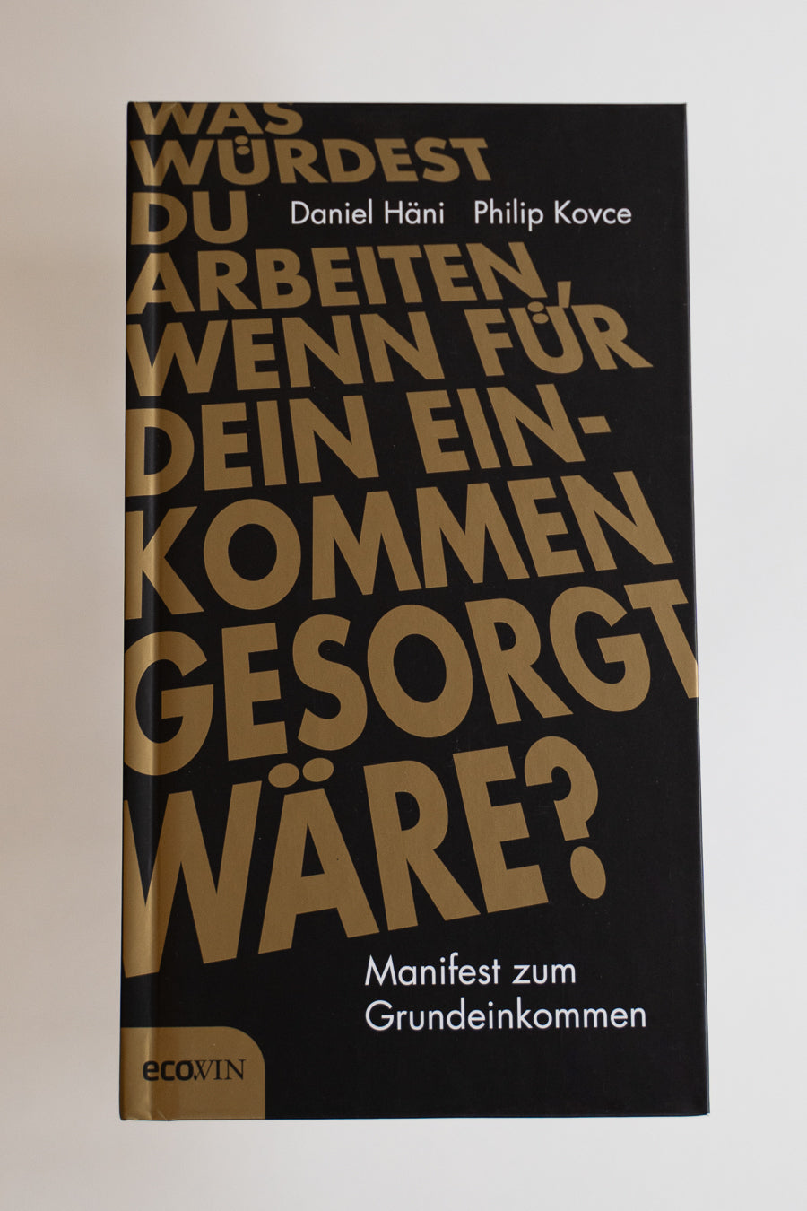 Das Manifest zum Grundeinkommen - für Dich signiert